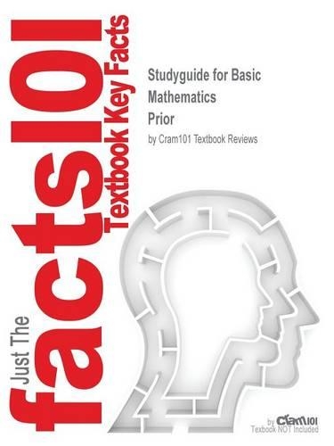 Studyguide for Basic Mathematics by Prior, ISBN 9780321374318