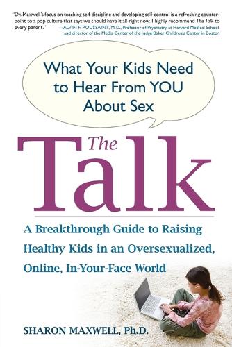 The Talk: What Your Kids Need to Hear from You About Sex(English)
