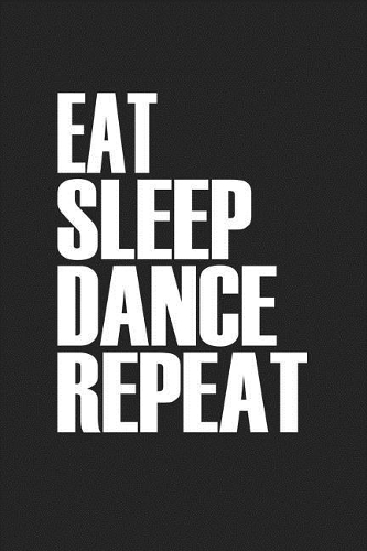 Eat Sleep Dance Repeat