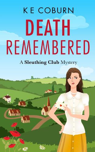 Death Remembered: A Sleuthing Club Mystery(Book 1 A Sleuthing Club Mystery)