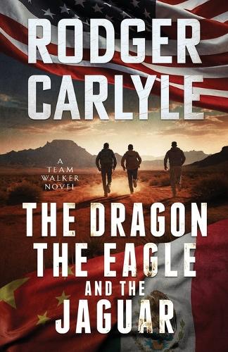 The Dragon, The Eagle And The Jaguar