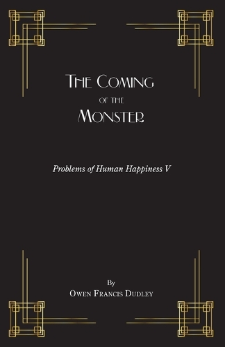 The Coming of the Monster: A Tale of the Masterful Monk(5 Problems of Human Happiness)