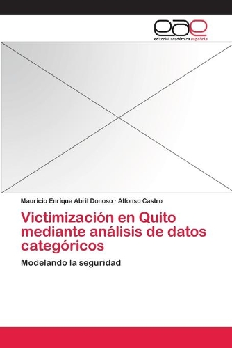 Victimización en Quito mediante análisis de datos categóricos