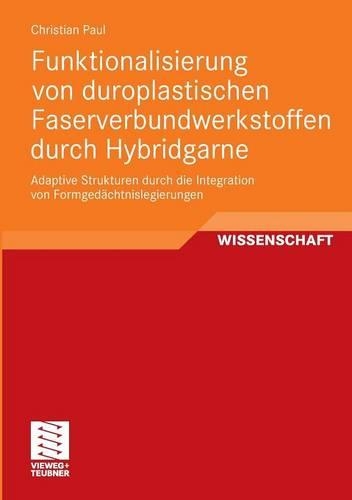 Funktionalisierung von duroplastischen Faserverbundwerkstoffen durch Hybridgarne