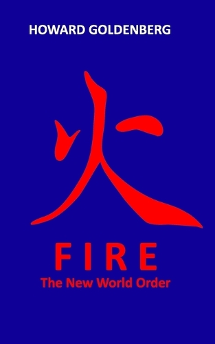 Fire: The New World Order