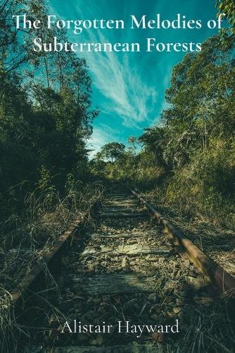 The Forgotten Melodies of Subterranean Forests: Where Scientific Curiosities Spark Innovation and Discovery