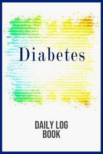 Diabetes Daily Log Book