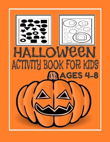 Halloween Activity Book for Kids Ages 4-8: Fun Kid Workbook Game For Learning, Coloring, Word Search, Mazes, Sudokus and more, Perfect Halloween Gift for Kids