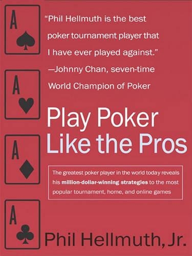 Play Poker Like the Pros