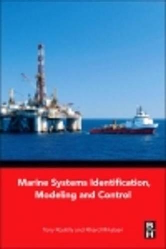 Marine Systems Identification, Modeling and Control