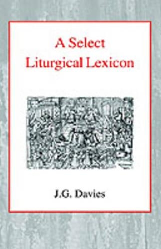 A Select Liturgical Lexicon