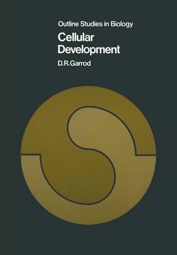 Cellular Development: (Outline Studies in Biology)