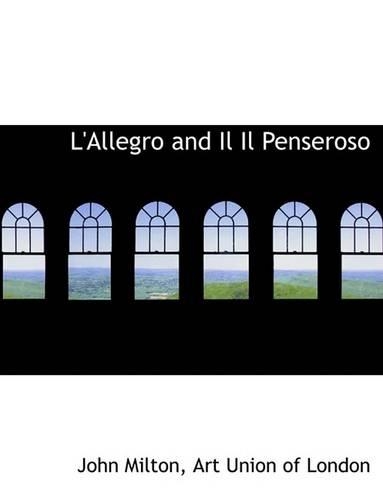 L'Allegro and Il Il Penseroso: (English)