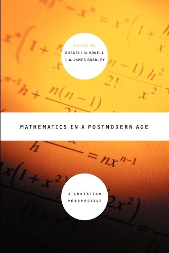 Mathematics in a Postmodern Age: A Christian Perspective(English)