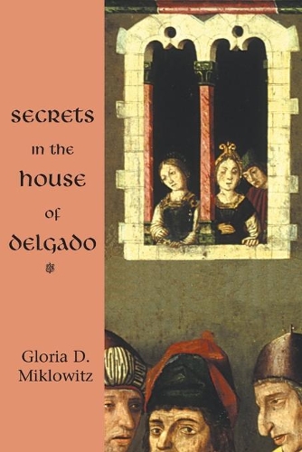 Secrets in the House of Delgado: (English)