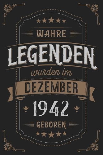 Wahre Legenden wurden im Dezember 1942 geboren: Vintage Geburtstag Notizbuch - individuelles Geschenk für Notizen, Zeichnungen und Erinnerungen - liniert mit 100 Seiten