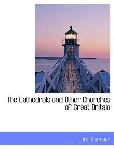 The Cathedrals and Other Churches of Great Britain