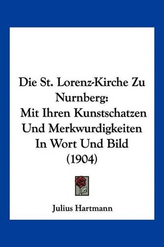 Die St. Lorenz-Kirche Zu Nurnberg
