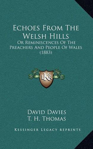 Echoes from the Welsh Hills