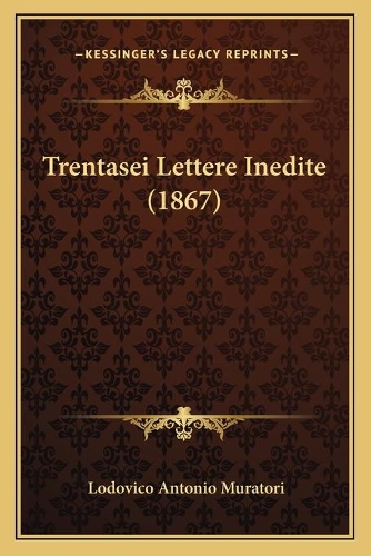 Trentasei Lettere Inedite (1867): (English)