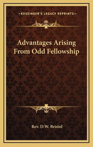 Advantages Arising From Odd Fellowship