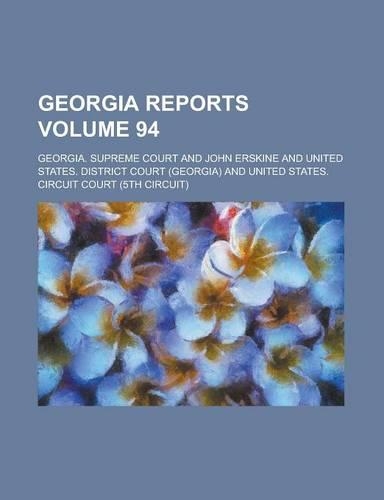 Georgia Reports Volume 94