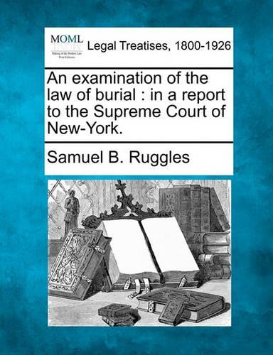 An Examination of the Law of Burial
