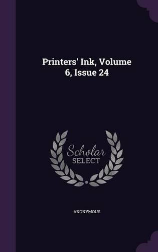 Printers' Ink, Volume 6, Issue 24