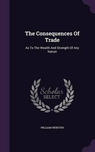 The Consequences Of Trade