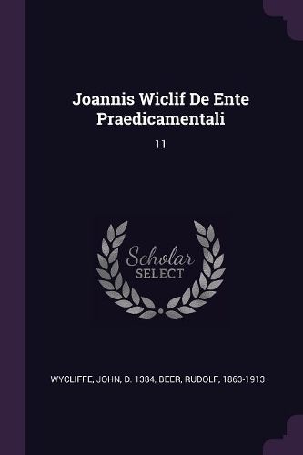 Joannis Wiclif De Ente Praedicamentali: 11