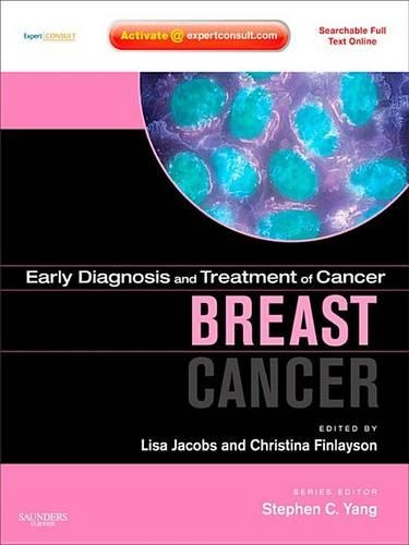 Early Diagnosis and Treatment of Cancer Series: Breast Cancer - E-Book