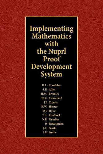 Implementing Mathematics with The Nuprl Proof Development System