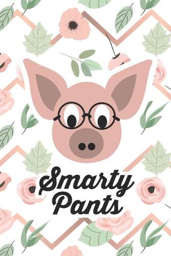 Smarty Pants: Cute 2 Year Undated Weekly Planner For Pig Lovers