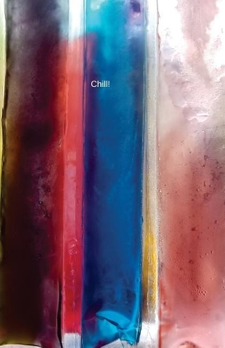 Chill!