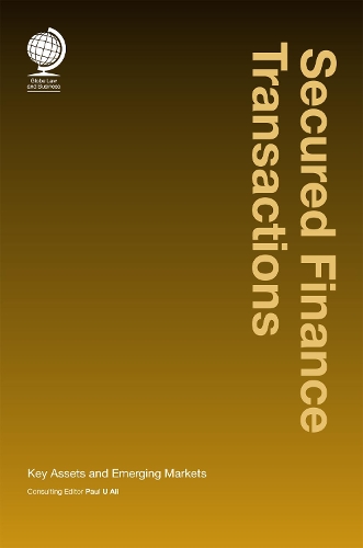 Secured Finance Transactions: Key Assets and Emerging Markets