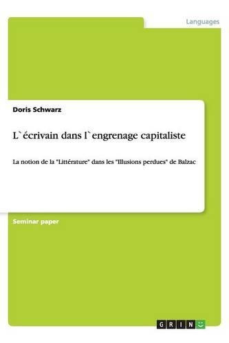 L`écrivain dans l`engrenage capitaliste: (French)