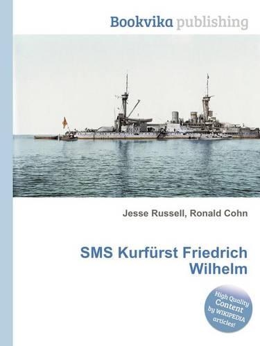 SMS Kurfurst Friedrich Wilhelm: (English)