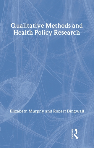 Qualitative Methods and Health Policy Research: (Social Problems & Social Issues)