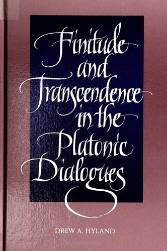 Finitude and Transcendence in the Platonic Dialogues