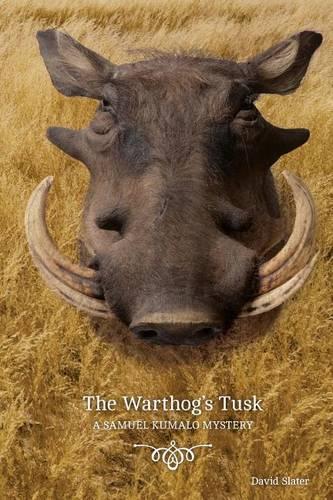 The Warthog's Tusk: A Samuel Kumalo Mystery(English)