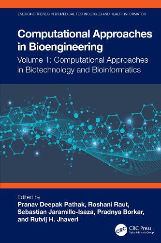 Computational Approaches in Biotechnology and Bioinformatics: (Emerging Trends in Biomedical Technologies and Health informatics)