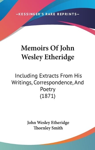 Memoirs Of John Wesley Etheridge