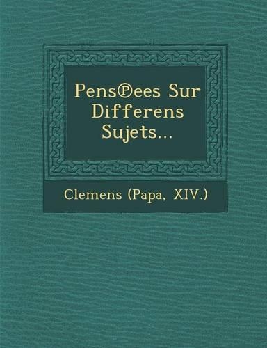 Pens Ees Sur Differens Sujets...