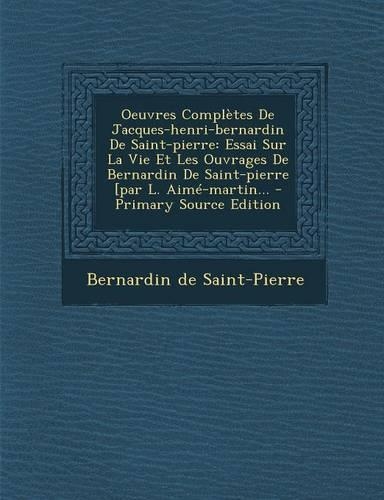 Oeuvres Completes de Jacques-Henri-Bernardin de Saint-Pierre
