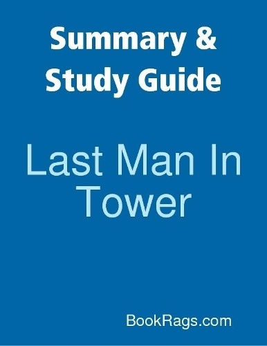 Summary & Study Guide: Last Man In Tower