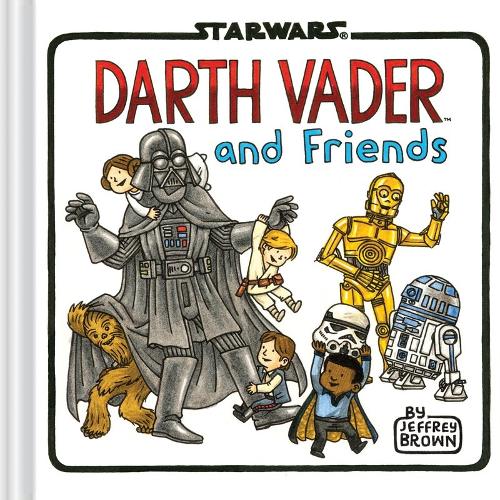 Darth Vader and Friends: (Star Wars X Chronicle Books)