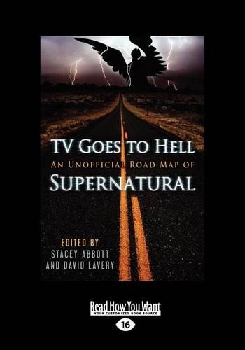 TV Goes to Hell: An Unofficial Road Map of Supernatural(English)