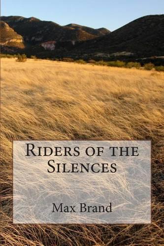 Riders of the Silences