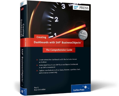 Creating Dashboards with SAP BusinessObjects: The Comprehensive Guide