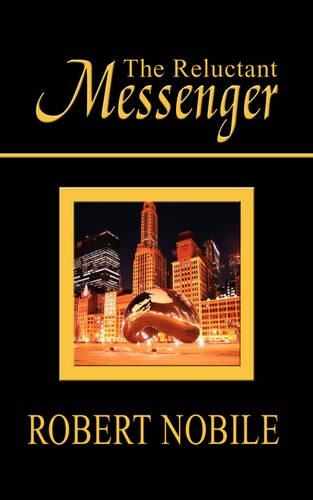 The Reluctant Messenger